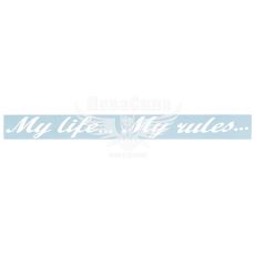 Наклейка з написом My Life... My Rules... 35х4 біла (61-95)